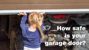 How safe is your Garage Door?